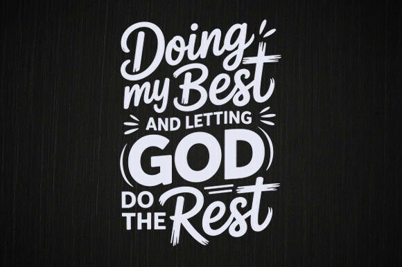 Doing My Best and Letting God Do the Rest Embroidery Design Review