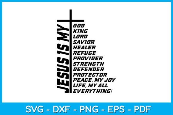 Jesus Is My God My All Everything SVG Review