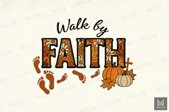 Walk by Faith Fall Sublimation PNG Review for Real Projects
